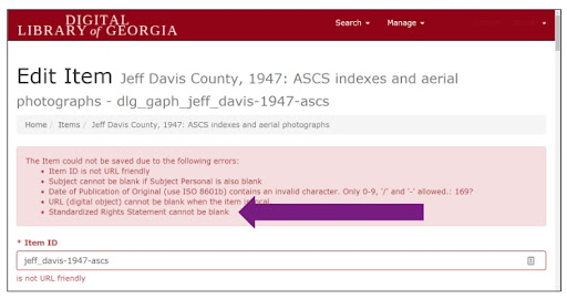 Image 6: Display of an item level metadata record that has failed validation in our record management system. Requirements for controlled fields, mandatory fields, and naming conventions are displayed and highlighted so that they can be clearly identified for correction and reloading.